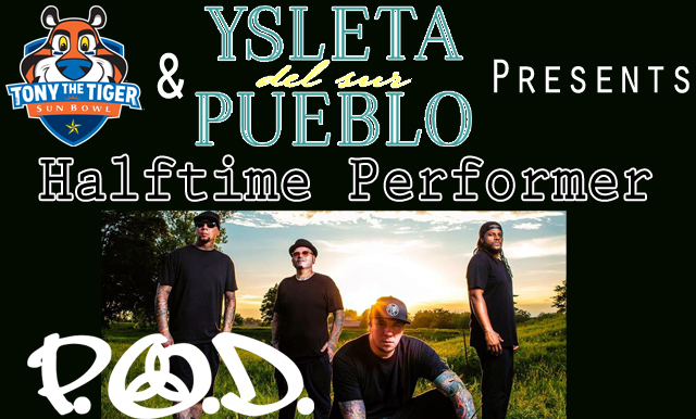 P.O.D. ANNOUNCED AS HALFTIME PERFORMER OF THE 2019 TONY THE TIGER SUN BOWL